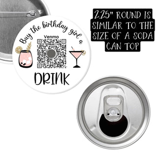 Birthday Drink Pinback Buttons - 2.25” or 3”